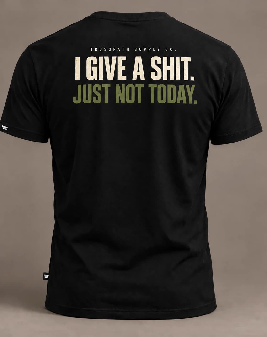 Just Not Today — back view on a black graphic tee, garment mockup